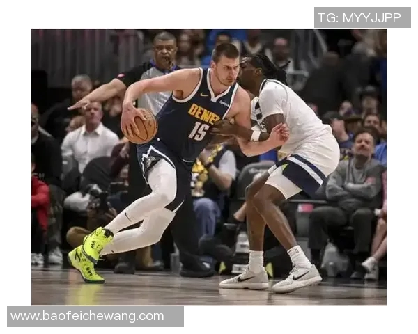 掘金与爵士精彩对决回放全程回顾与精彩瞬间分析 掘金与爵士精彩对决回放全程回顾与精彩瞬间分析